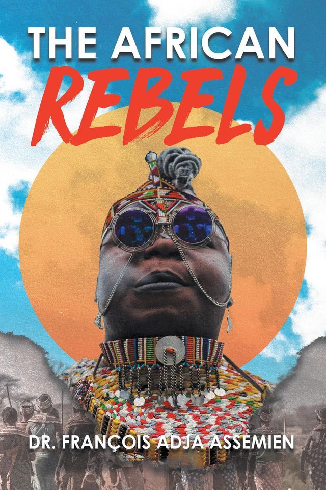  The African Rebels(Kobo/電子書)