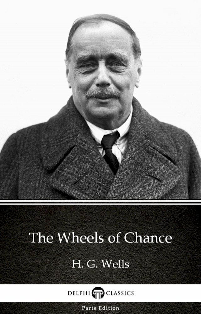  The Wheels of Chance by H. G. Wells (Illustrated)(Kobo/電子書)