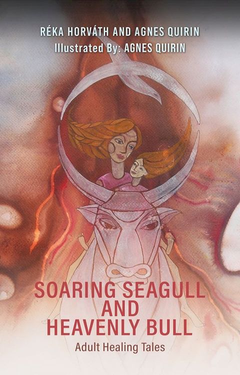 Soaring Seagull and Heavenly Bull(Kobo/電子書)