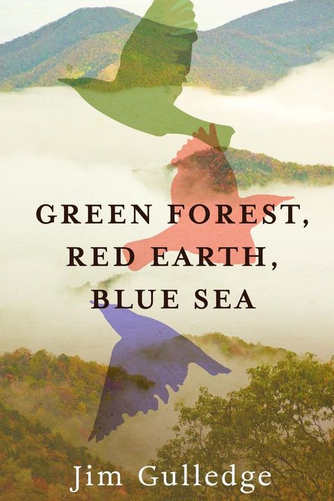 Green Forest, Red Earth, Blue Sea(Kobo/電子書)