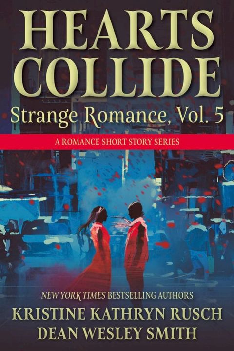 Hearts Collide, Volume 5(Kobo/電子書)