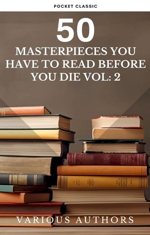 50 Masterpieces you have to read before you die vol: 2(Kobo/電子書)