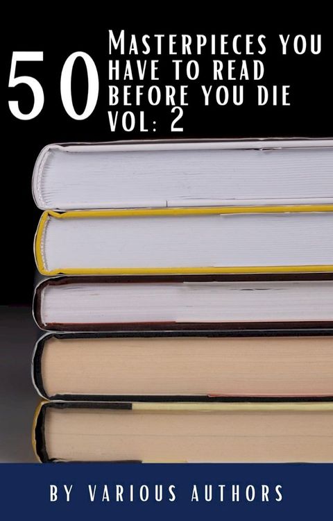 50 Masterpieces you have to read before you die vol: 2(Kobo/電子書)