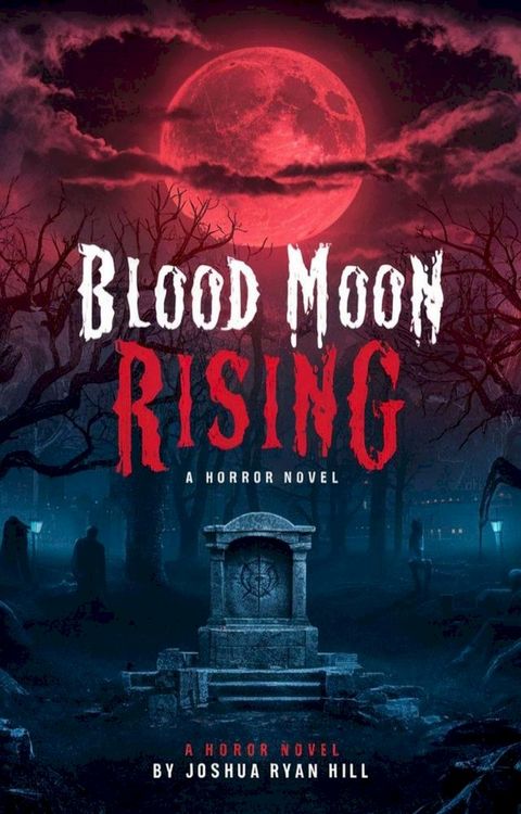 Blood Moon Rising(Kobo/電子書)