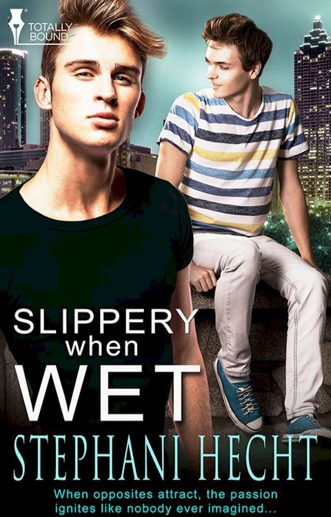 Slippery When Wet(Kobo/電子書)