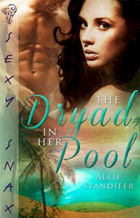 The Dryad in Her Pool(Kobo/電子書)