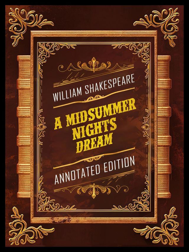  A Midsummer Night's Dream (Annotated Edition) - By William Shakespeare(Kobo/電子書)