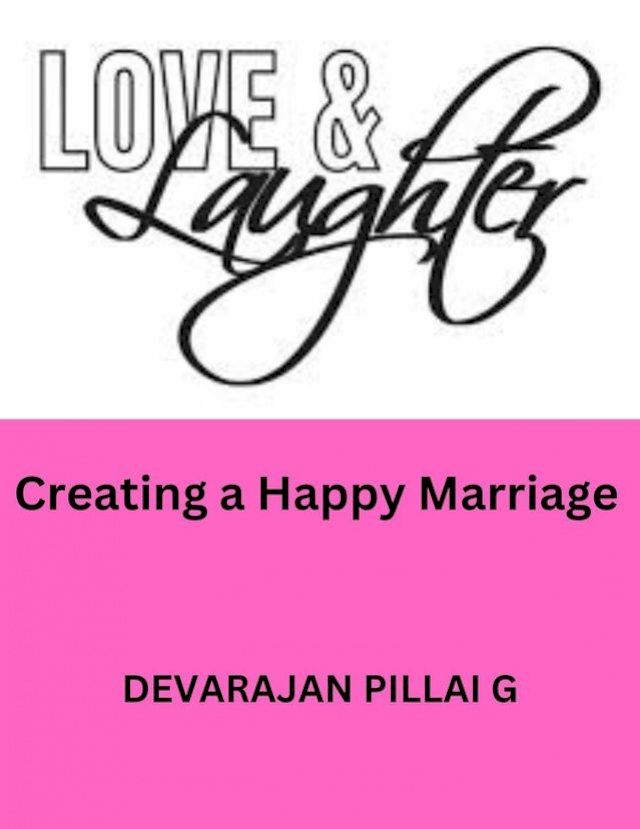  Love and Laughter: Creating a Happy Marriage(Kobo/電子書)