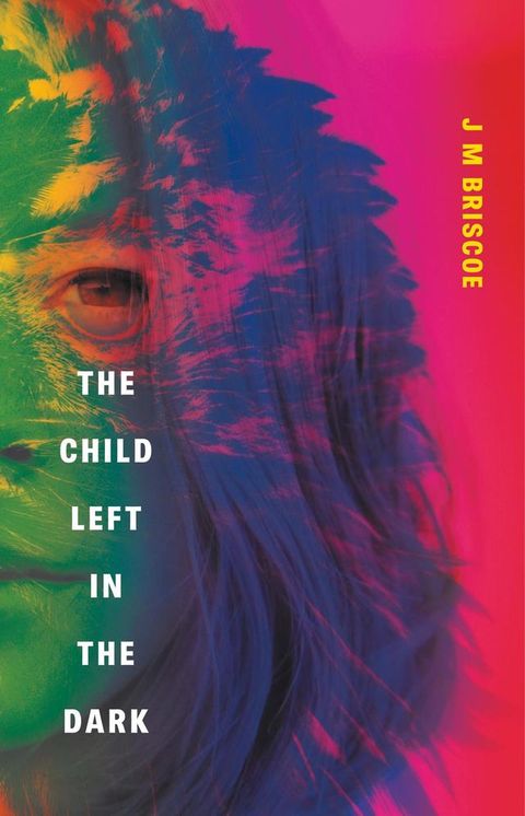 The Child Left In The Dark(Kobo/電子書)