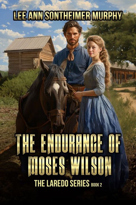 The Endurance of Moses Wilson(Kobo/電子書)