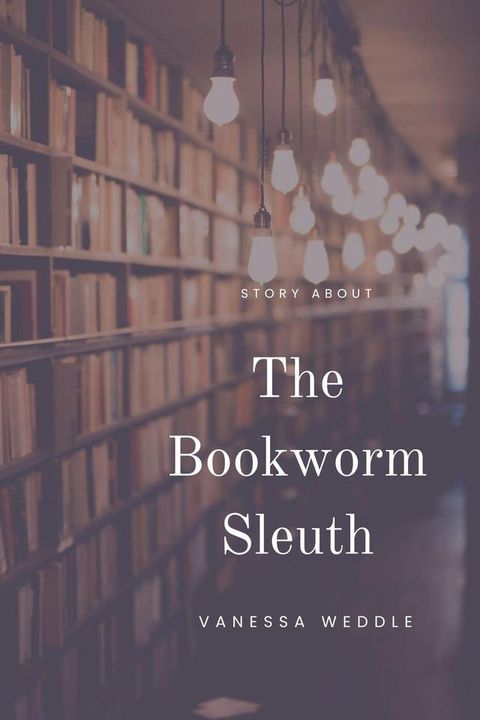 The Bookworm Sleuth(Kobo/電子書)