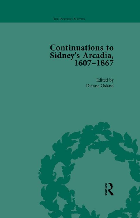 Continuations to Sidney's Arcadia, 1607-1867, Volume 2(Kobo/電子書)