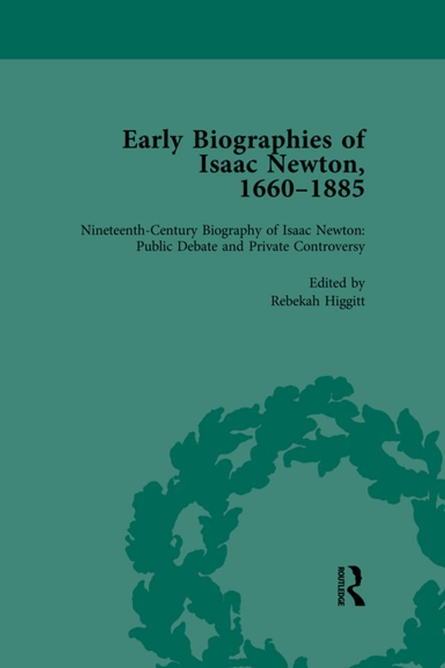  Early Biographies of Isaac Newton, 1660-1885 vol 2(Kobo/電子書)