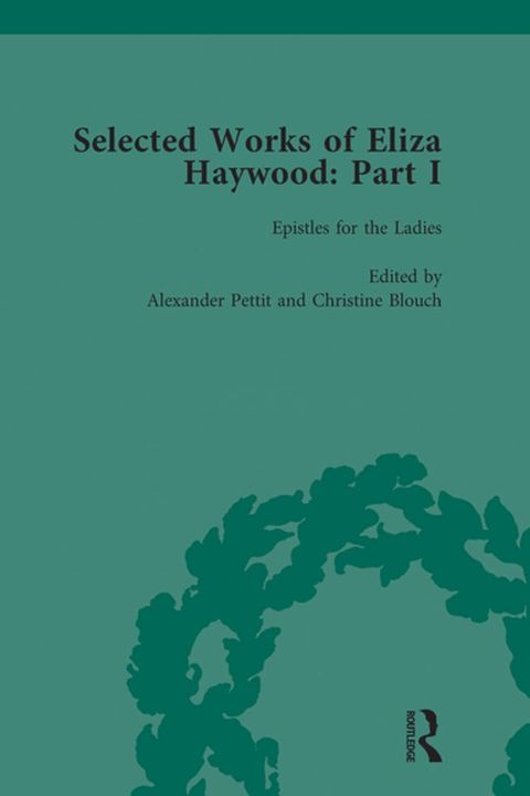 Selected Works of Eliza Haywood, Part I Vol 2(Kobo/電子書)