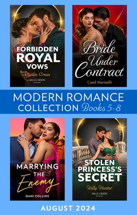 Modern Romance August 2024 Books 5-8: Bride Under Contract (Wed into a Billionaire's World) / Forbidden Royal Vows / Marrying the Enemy / Stolen Princess's Secret(Kobo/電子書)