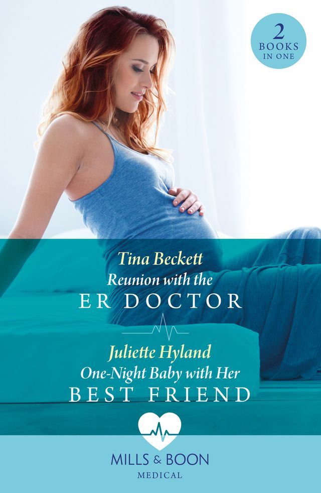  Reunion With The Er Doctor / One-Night Baby With Her Best Friend (Mills & Boon Medical)(Kobo/電子書)