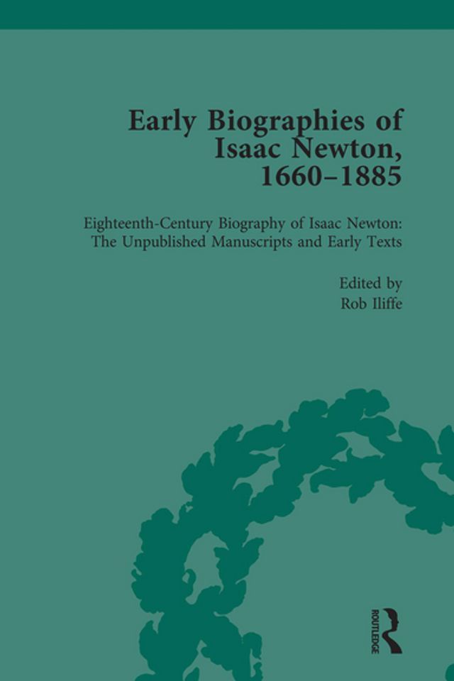  Early Biographies of Isaac Newton, 1660-1885 vol 1(Kobo/電子書)