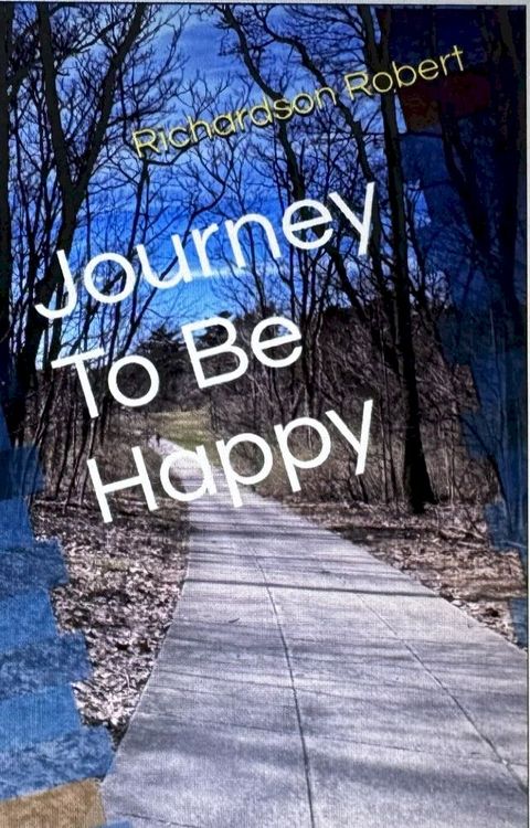 Journey To Be Happy(Kobo/電子書)