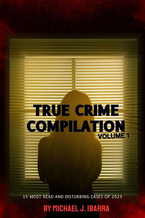 TRUE CRIME COMPILATION VOLUME 1(Kobo/電子書)