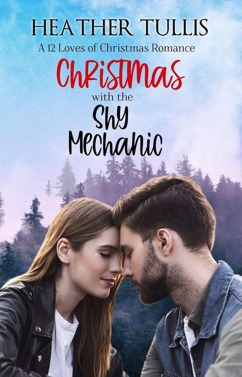 Christmas with the Shy Mechanic(Kobo/電子書)