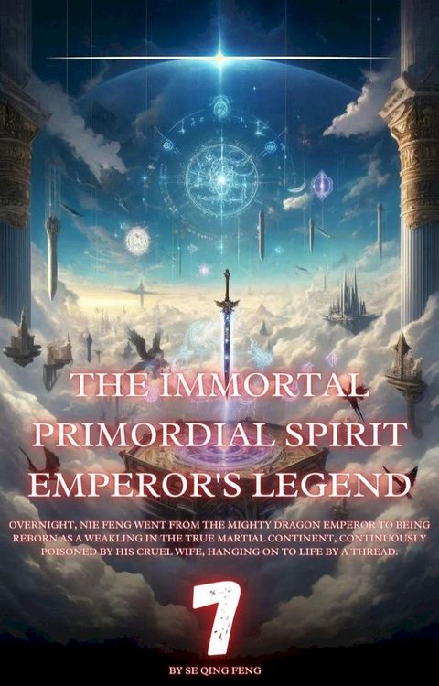 The Immortal Primordial Spirit Emperor's Legend(Kobo/電子書)