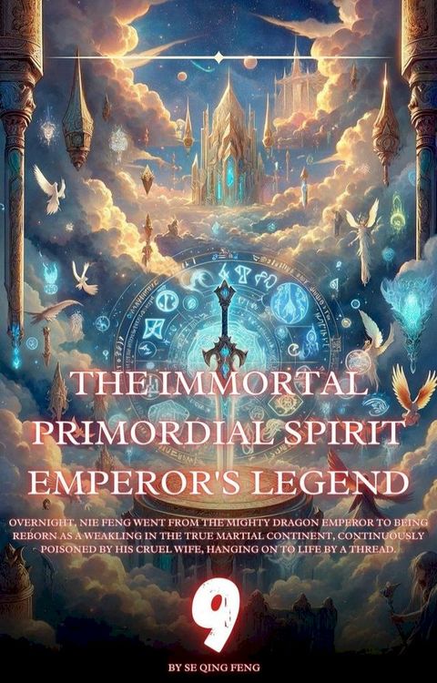 The Immortal Primordial Spirit Emperor's Legend(Kobo/電子書)