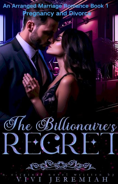 The Billionaire's Regret(Kobo/電子書)