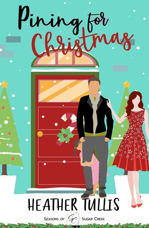 Pining for Christmas: A Sweet Christmas, Small-Town Romance(Kobo/電子書)