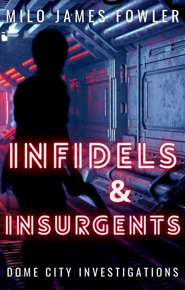  Infidels & Insurgents(Kobo/電子書)