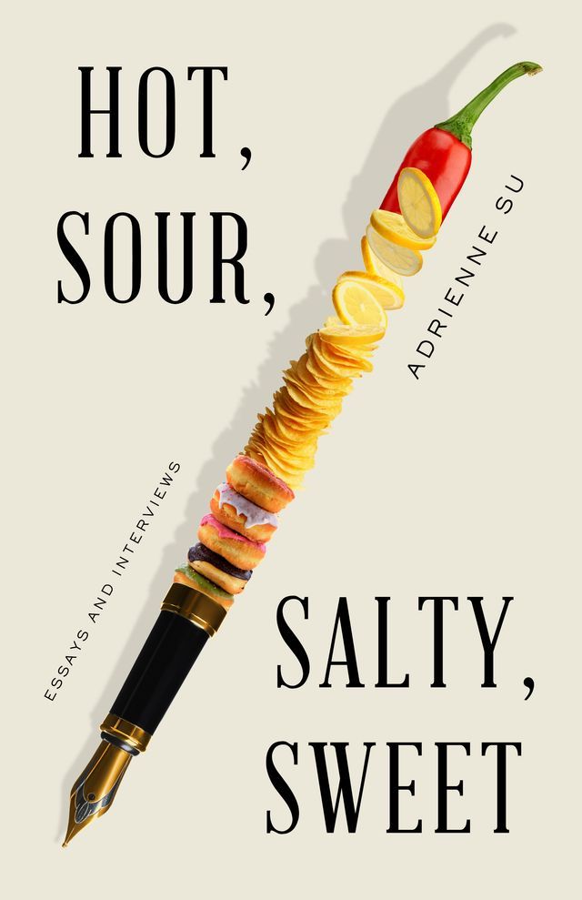  Hot, Sour, Salty, Sweet: Essays and Interviews(Kobo/電子書)