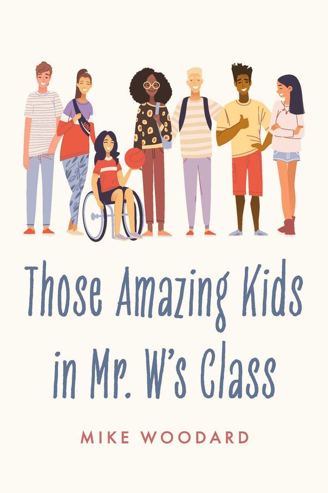  Those Amazing Kids in Mr. W's Class(Kobo/電子書)