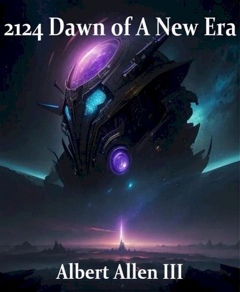 2124 Dawn of A New Era(Kobo/電子書)