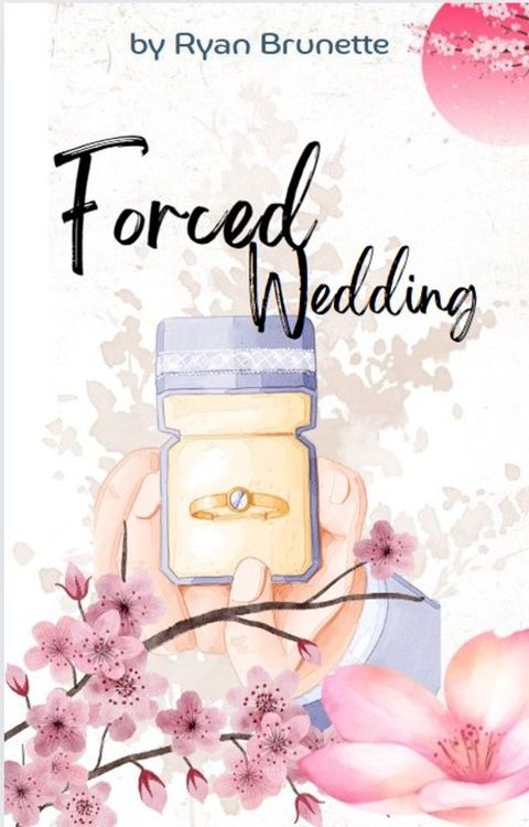 Forced Wedding(Kobo/電子書)