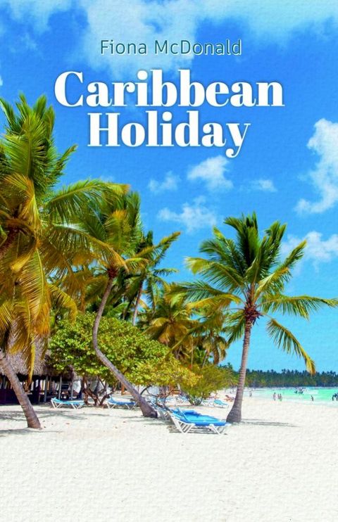 The Caribbean Holiday(Kobo/電子書)