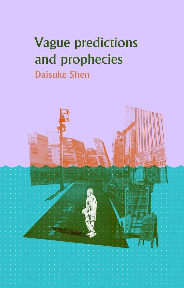  Vague Predictions & Prophecies(Kobo/電子書)