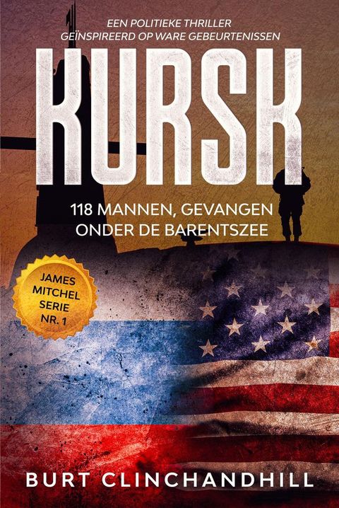 Kursk, 118 mannen, gevangen onder de Barentszee(Kobo/電子書)