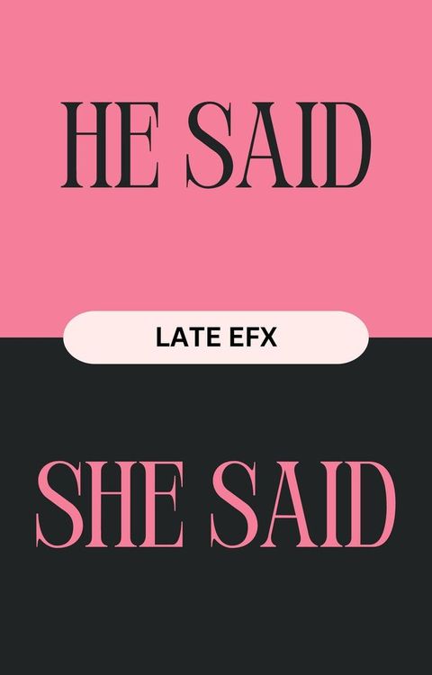 He Said She Said