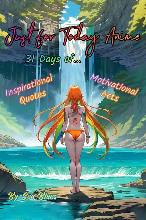 Just for Today Anime(Kobo/電子書)