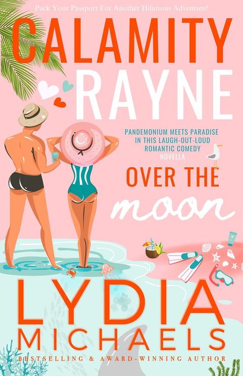 Calamity Rayne Over the Moon(Kobo/電子書)