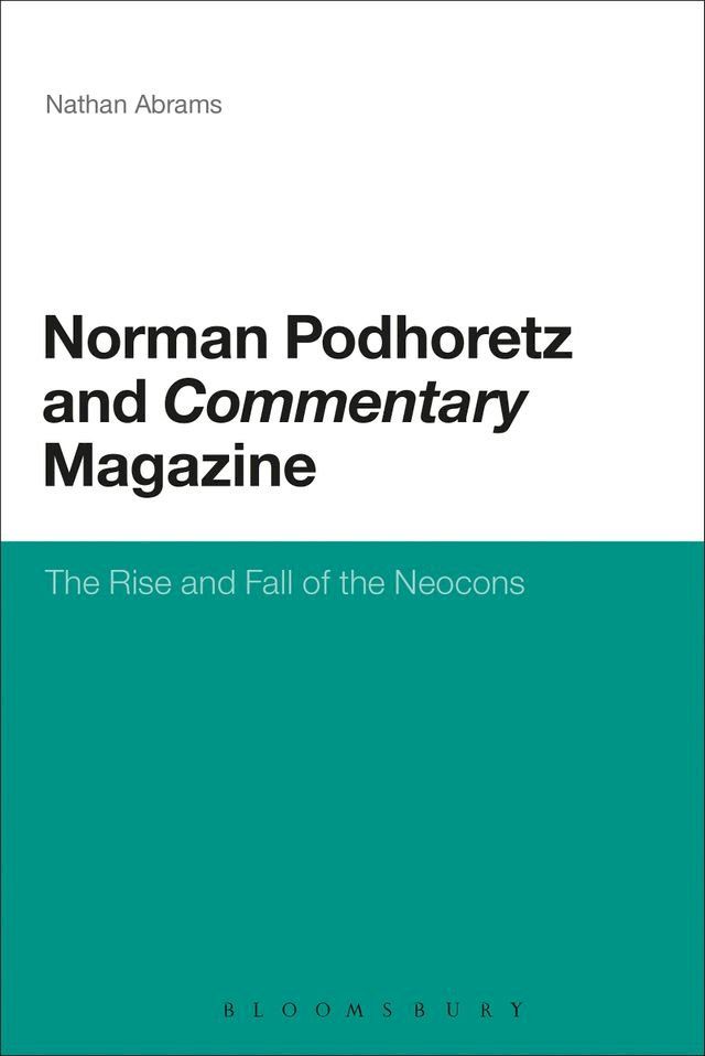  Norman Podhoretz and Commentary Magazine(Kobo/電子書)