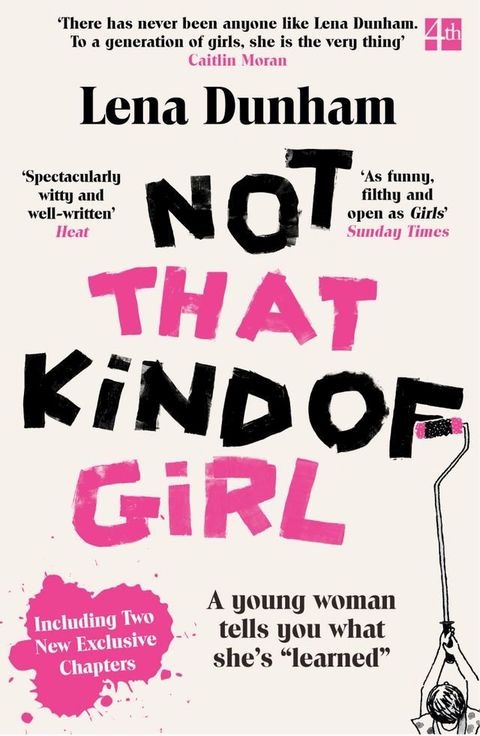 Not That Kind of Girl: A Young Woman Tells You What She’s “Learned”(Kobo/電子書)