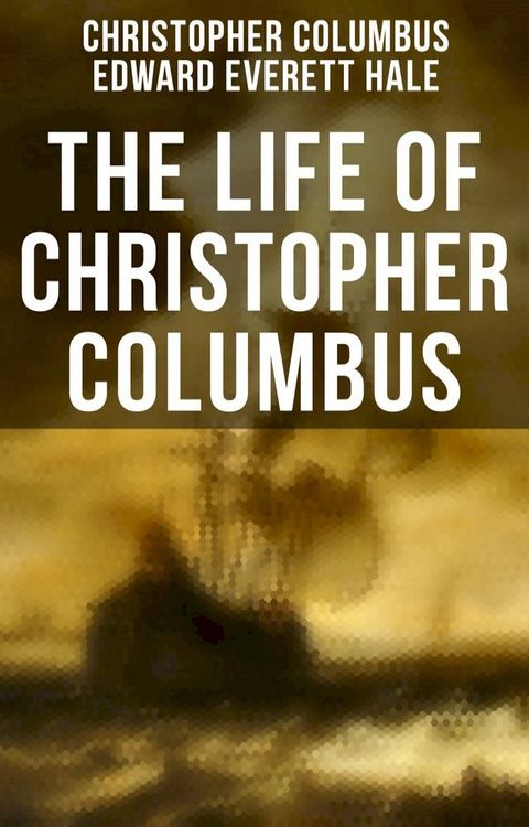 The Life of Christopher Columbus(Kobo/電子書)