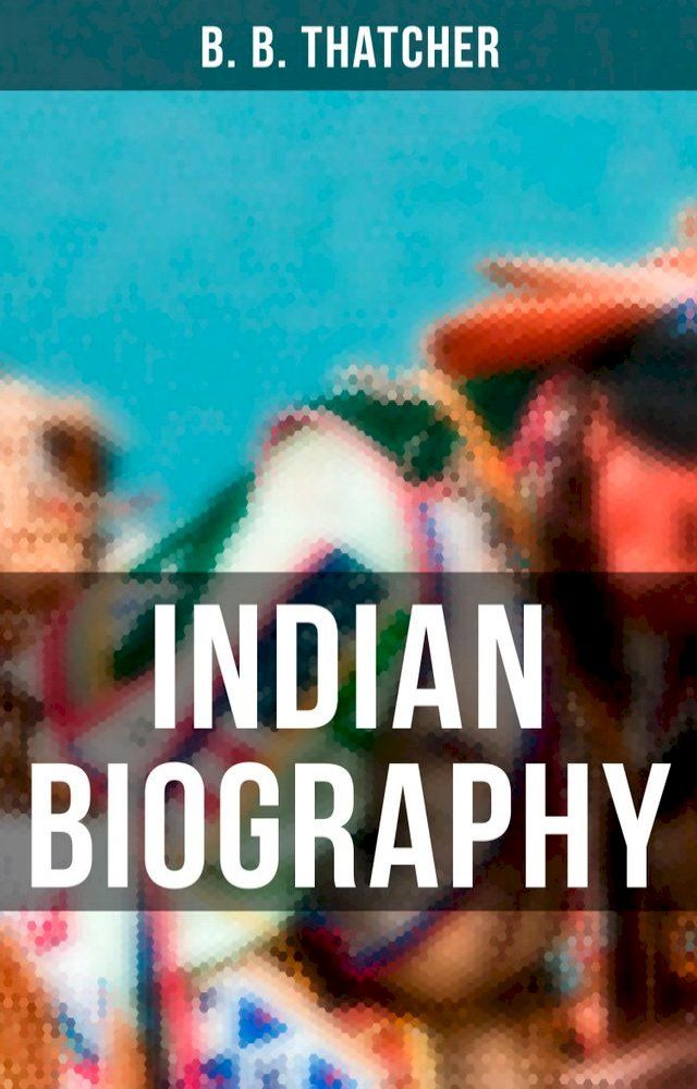  Indian Biography(Kobo/電子書)