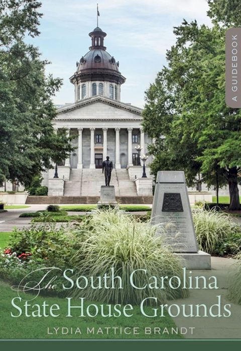 The South Carolina State House Grounds(Kobo/電子書)