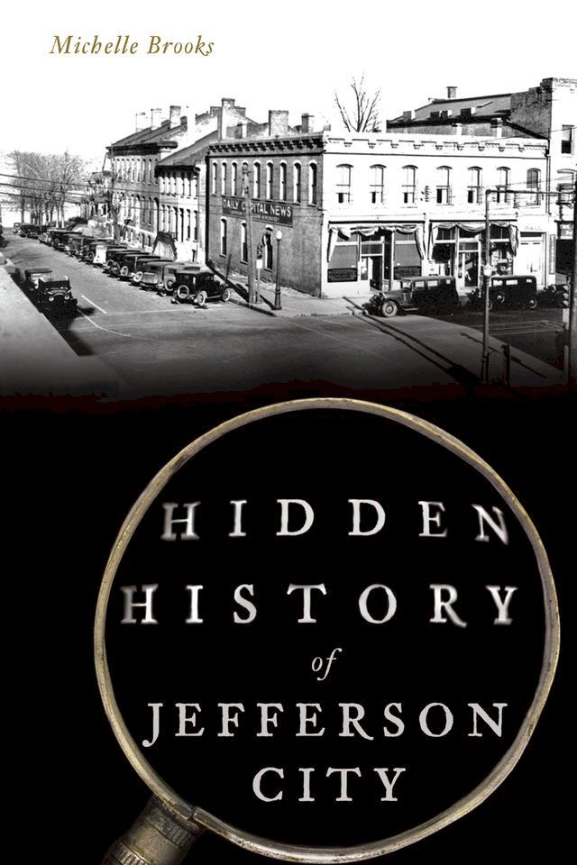  Hidden History of Jefferson City(Kobo/電子書)