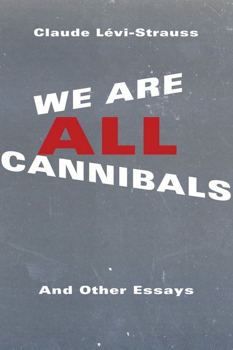 We Are All Cannibals(Kobo/電子書)