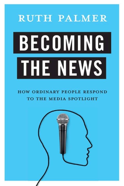 Becoming the News(Kobo/電子書)