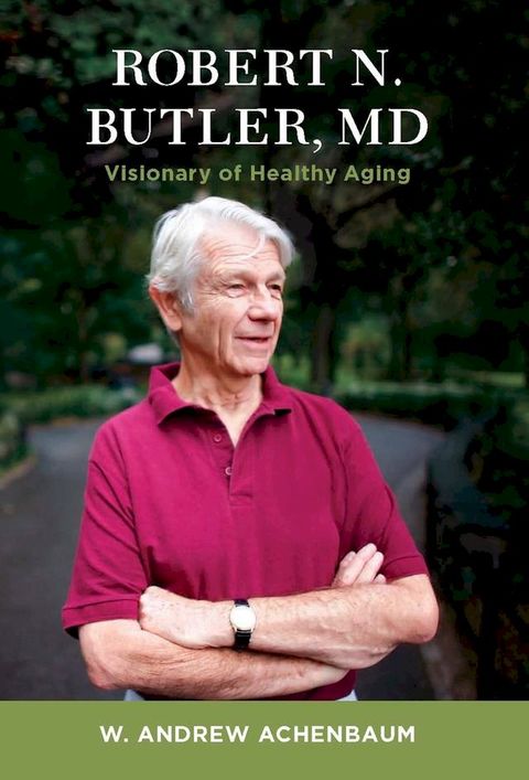 Robert N. Butler, MD(Kobo/電子書)