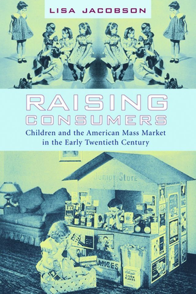  Raising Consumers(Kobo/電子書)