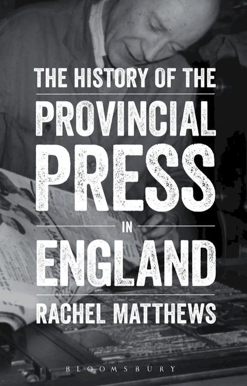 The History of the Provincial Press in England(Kobo/電子書)